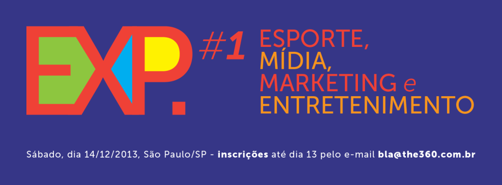 EXP. #1 Esporte, Mídia, Marketing e Entretenimento